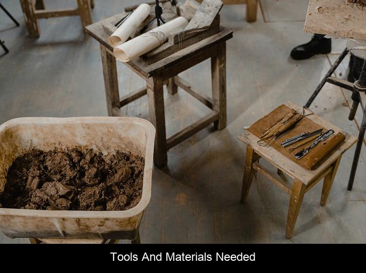 Tools and Materials Needed