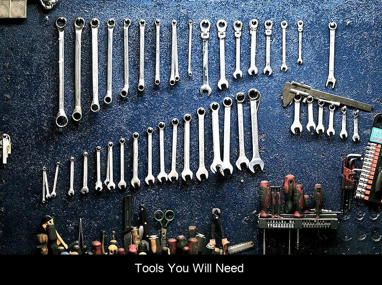 Tools You Will Need 