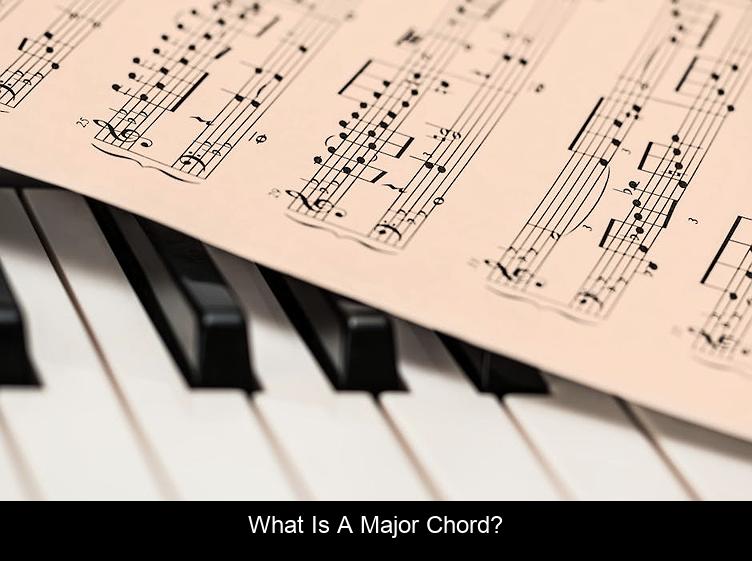 What is a major chord?